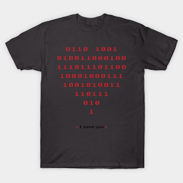 Binary Code I Love You T-Shirt by MilieuOnline